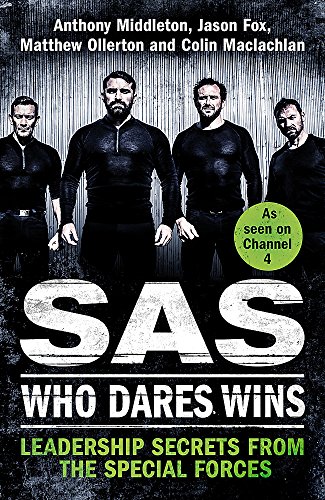 Stock image for SAS: Who Dares Wins: Leadership Secrets from the Special Forces for sale by AwesomeBooks