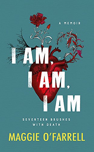 9781472240750: I Am I Am I Am: seventeen brushes with death