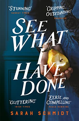 Stock image for See What I Have Done: The Most Critically Acclaimed Debut of the Year for sale by Goldstone Books