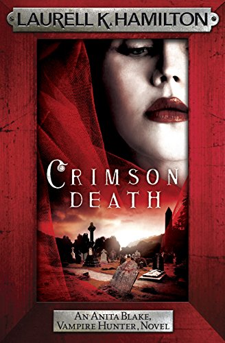 Imagen de archivo de Crimson Death (Anita Blake, Vampire Hunter, Novels) a la venta por WorldofBooks