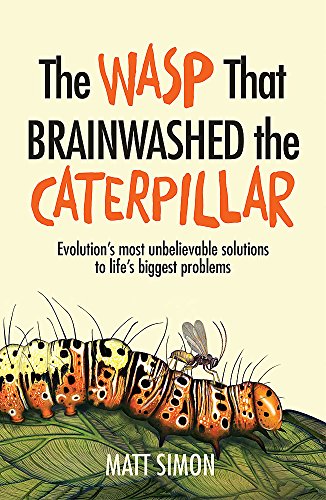 Stock image for The Wasp That Brainwashed the Caterpillar for sale by Blackwell's