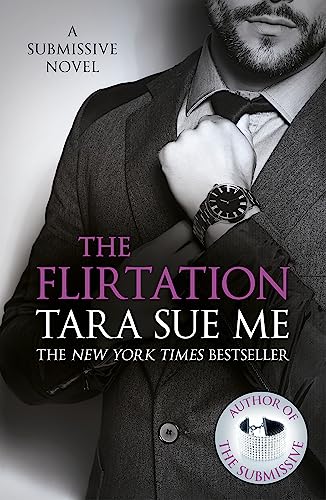 Stock image for The Flirtation: Submissive 9 (The Submissive Series) for sale by AwesomeBooks