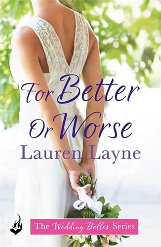 9781472242846: For Better Or Worse: An enthralling romance from the author of The Prenup (The Wedding Belles)