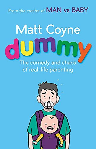 Stock image for Dummy: The Comedy and Chaos of Real-Life Parenting for sale by ThriftBooks-Dallas