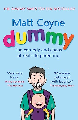 Beispielbild fr Dummy: The Comedy and Chaos of Real-Life Parenting zum Verkauf von WorldofBooks