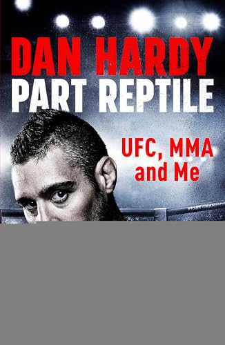 Stock image for Part Reptile: UFC, MMA and Me for sale by Books From California