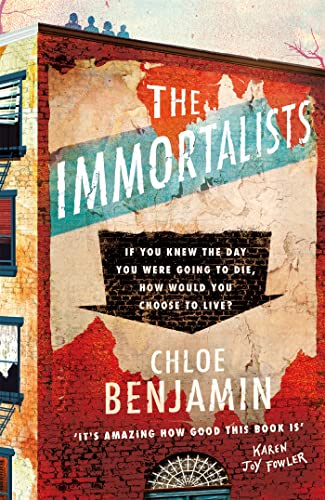 Beispielbild fr The Immortalists: If you knew the date of your death, how would you live? zum Verkauf von WorldofBooks