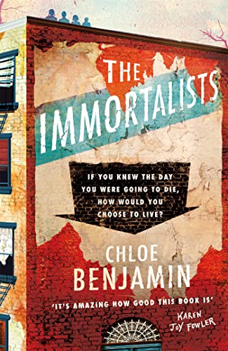 Stock image for The Immortalists: If you knew the date of your death, how would you live? for sale by Bahamut Media