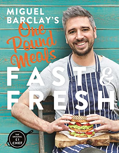 Imagen de archivo de Miguel Barclay's FAST & FRESH One Pound Meals: Delicious Food For Less a la venta por ThriftBooks-Dallas