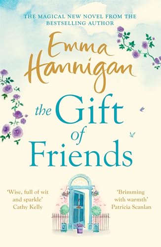 9781472246516: The Gift of Friends: The perfect feel-good and heartwarming story to curl up with this winter