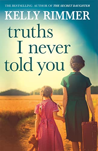 Beispielbild fr Truths I Never Told You: An absolutely gripping, heartbreaking novel of love and family secrets zum Verkauf von Wonder Book