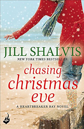 9781472247681: Chasing Christmas Eve: The festive, feel-good book for any season! (Heartbreaker Bay)