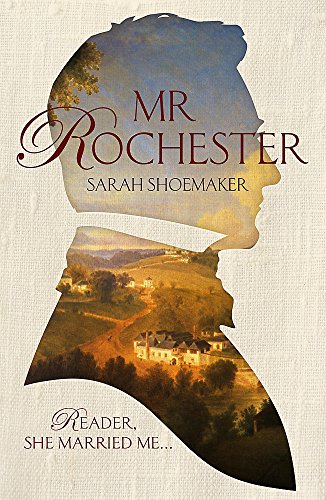 Imagen de archivo de Mr Rochester: A gorgeous retelling of one of the greatest love stories of all time a la venta por AwesomeBooks
