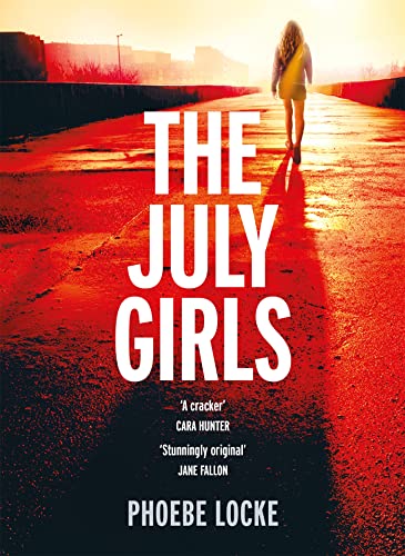 Beispielbild fr The July Girls: An absolutely gripping and emotional psychological thriller zum Verkauf von WorldofBooks