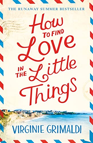 Imagen de archivo de How to Find Love in the Little Things a la venta por Bookoutlet1