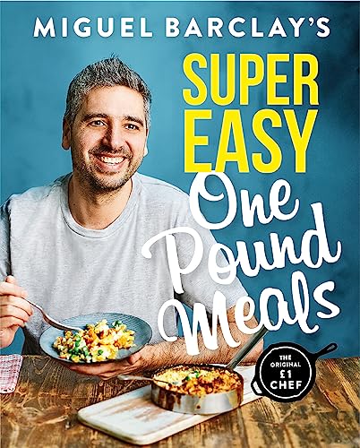 9781472254399: Miguel Barclay's Super Easy One Pound Meals