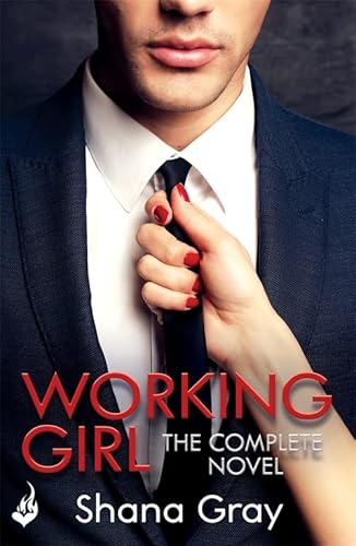 9781472254559: WORKING GIRL: She's sexy, mysterious...and hungry for revenge.