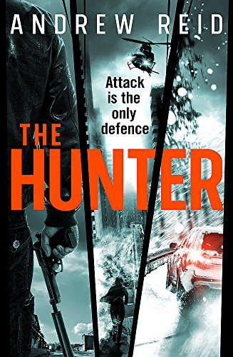 Imagen de archivo de The Hunter: the gripping thriller that should 'should give Lee Child a few sleepless nights' a la venta por AwesomeBooks