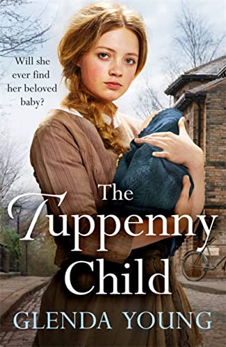 Stock image for The Tuppenny Child: An emotional saga of love and loss for sale by WorldofBooks