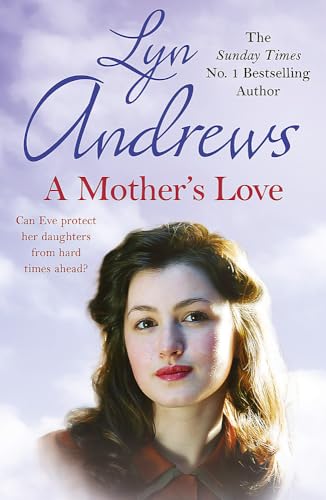 Beispielbild fr A Mother's Love: A compelling family saga of life's ups and downs zum Verkauf von WorldofBooks