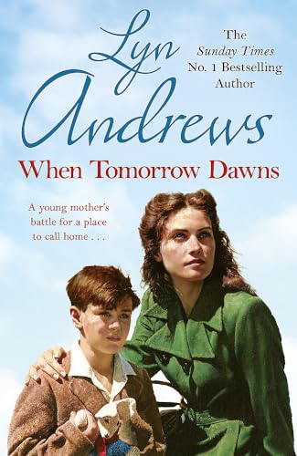 Stock image for When Tomorrow Dawns: An unforgettable saga of new beginnings and new heartaches for sale by AwesomeBooks