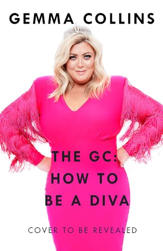 Stock image for The GC: How to Be a Diva for sale by WorldofBooks