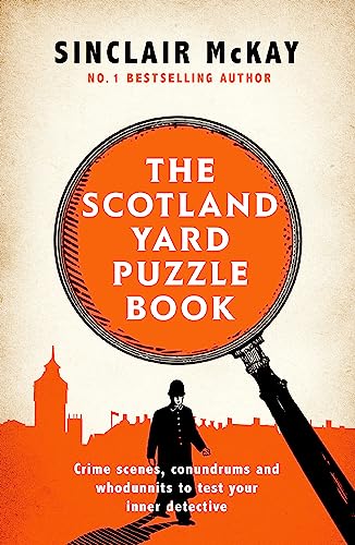 9781472258335: The Scotland Yard Puzzle Book: Crime Scenes, Conundrums and Whodunnits to test your inner detective