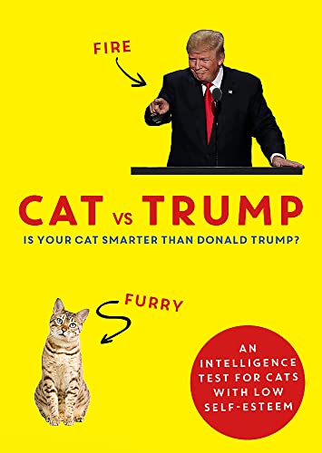 Stock image for Cat vs Trump : An Intelligence Test for Cats with Low Self-Esteem for sale by Better World Books