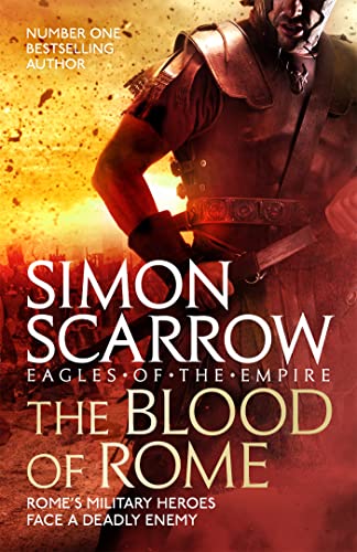 9781472259875: The Blood of Rome (Eagles of the Empire 17)