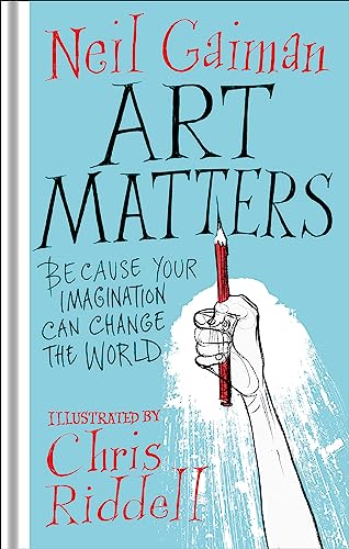 Beispielbild fr Art Matters: Because Your Imagination Can Change the World zum Verkauf von WorldofBooks