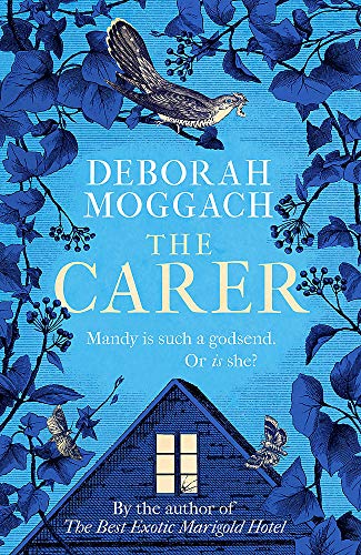 9781472260468: The Carer: 'A cracking, crackling social comedy' The Times