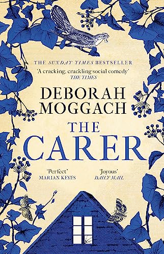 9781472260499: The Carer: 'A cracking, crackling social comedy' The Times