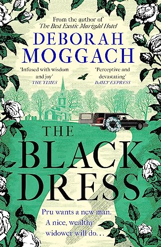 Stock image for The Black Dress: By the author of The Best Exotic Marigold Hotel for sale by AwesomeBooks