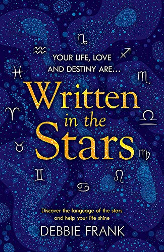 Beispielbild fr Written in the Stars: Discover the language of the stars and help your life shine zum Verkauf von WorldofBooks