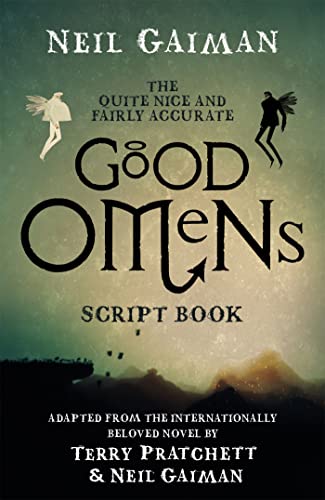 Stock image for The Quite Nice and Fairly Accurate Good Omens Script Book for sale by Books of the Smoky Mountains