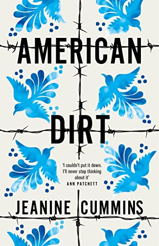 Beispielbild fr American Dirt: THE SUNDAY TIMES AND NEW YORK TIMES BESTSELLER zum Verkauf von AwesomeBooks