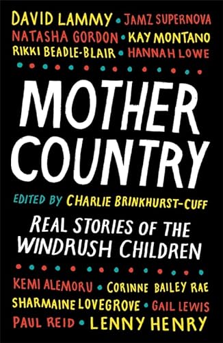 Beispielbild fr Mother Country: Real Stories of the Windrush Children zum Verkauf von WorldofBooks