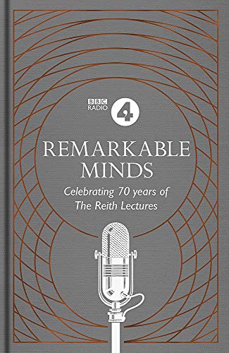 Beispielbild fr Remarkable Minds: A Celebration of the Reith Lectures zum Verkauf von BooksRun
