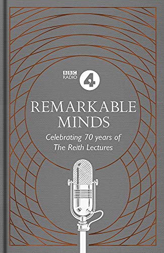 Imagen de archivo de Remarkable Minds: A Celebration of the Reith Lectures a la venta por BooksRun