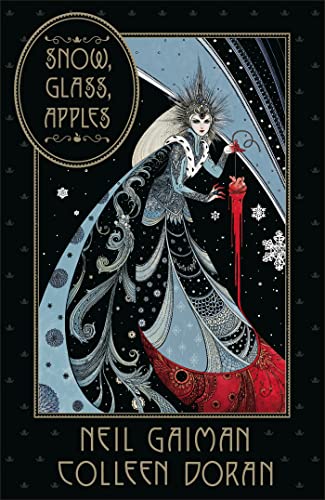 9781472262912: Snow, Glass, Apples: Neil Gaiman. Illustrations by Colleen Doran