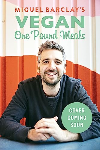 Stock image for Vegan One Pound Meals: Delicious budget-friendly plant-based recipes all for £1 per person for sale by WorldofBooks