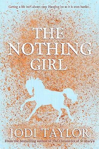 Imagen de archivo de The Nothing Girl: A magical and heart-warming story from international bestseller Jodi Taylor (Frogmorton Farm Series) a la venta por WorldofBooks