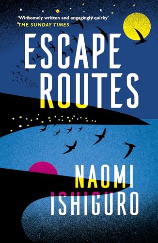 9781472264862: Escape Routes: ‘Winsomely written and engagingly quirky' The Sunday Times