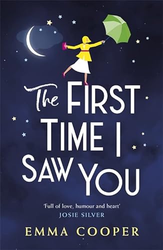 9781472265029: The First Time I Saw You: the most heartwarming and emotional love story of the year