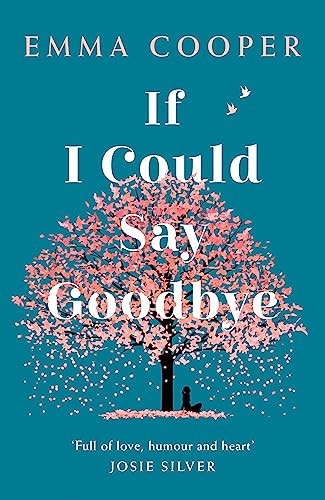 Stock image for If I Could Say Goodbye for sale by Better World Books