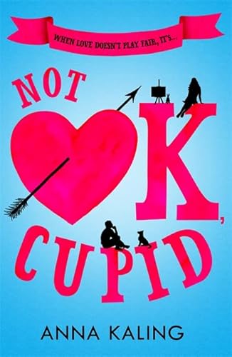 Beispielbild fr Not OK, Cupid: A sparkling rom-com you won't want to put down! zum Verkauf von WorldofBooks