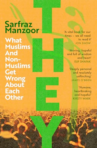 Beispielbild fr They: What Muslims and Non-Muslims Get Wrong About Each Other zum Verkauf von WorldofBooks