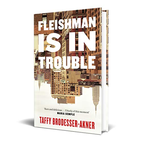 Beispielbild fr Fleishman Is in Trouble: One of 2020's bestselling novels zum Verkauf von WorldofBooks