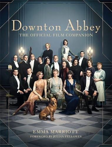 Stock image for Downton Abbey: The Official Film Companion for sale by WorldofBooks