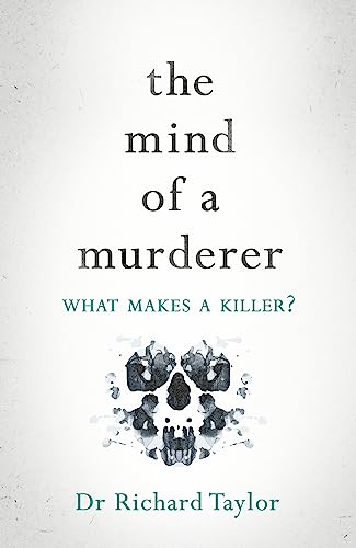 Stock image for THE MIND OF A MURDERER : What Makes A Killer for sale by Amazing Book Company